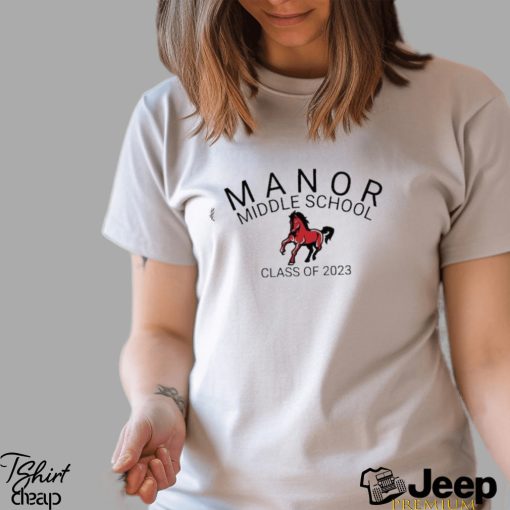 Manor middle school class of 2023 shirt