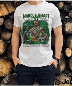 Marcus Smart The Cobra A True Celtic Thank You For Everything Shirt