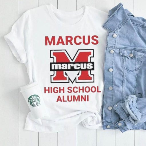 Marcus marcus high school alumni shirt