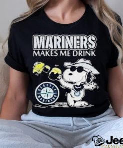 Mariners Makes Me Drink Snoopy Shirt