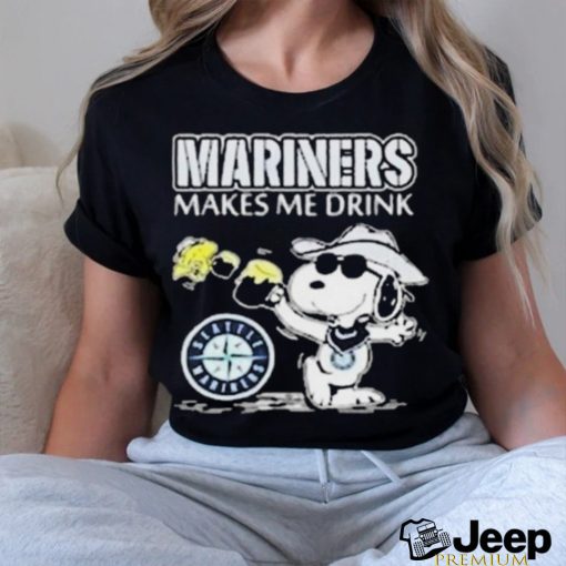 Mariners Makes Me Drink Snoopy Shirt