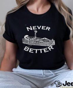 Marisha Ray Wearing Never Better T Shirt