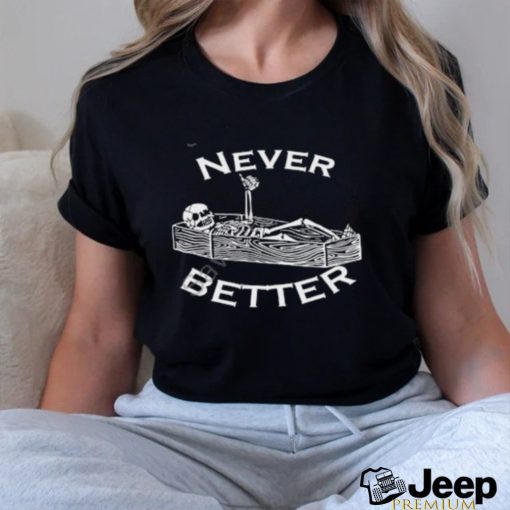 Marisha Ray Wearing Never Better T Shirt