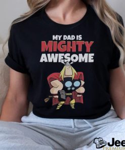 Marvel Father’s Day T Shirt My Dad Is Mighty Awesome Thor Portrait