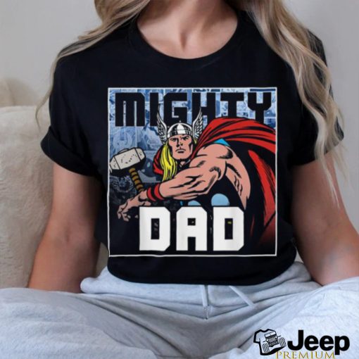 Marvel Thor Mighty Dad Father’s Day T Shirt