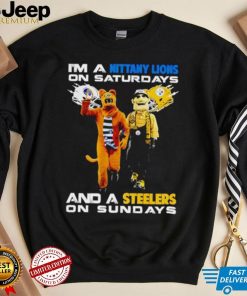 Mascot I’m a Nittany Lions on Saturdays and a Steelers on Sundays shirt