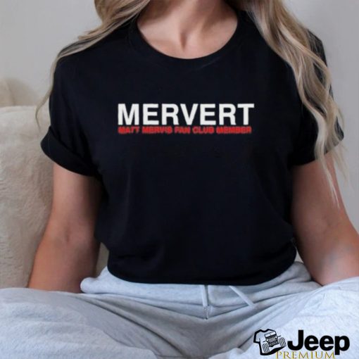 Mash Mervis Merverts Shirt