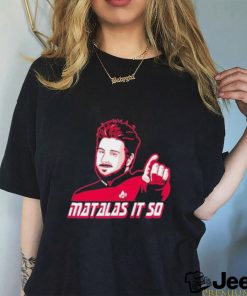 Matalas It So Shirt