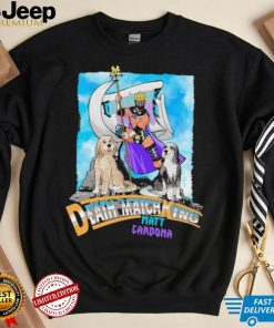 Matt Cardona with Dogs Death match King cartoon shirt