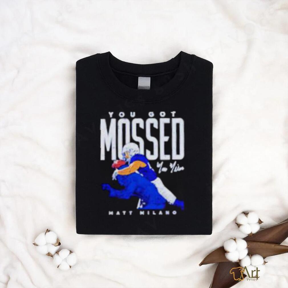 Matt Milano Buffalo You Got Mossed Football Shirt