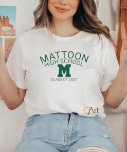 Mattoon high school class of 2027 shirt