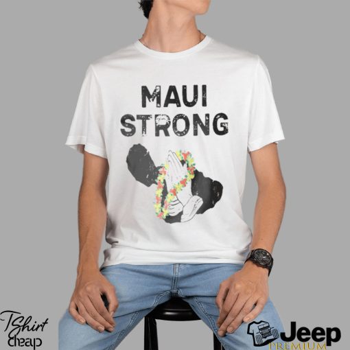 Maui Strong Shirt Fundraiser Lahaina Strong Shirt