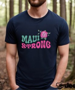 Maui Strong Shirt Fundraiser Lahaina Strong T Shirt