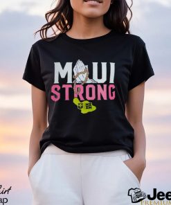 Maui Strong T Shirt