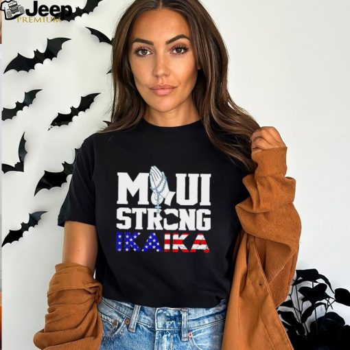 Maui strong ikaika Lahaina shirt