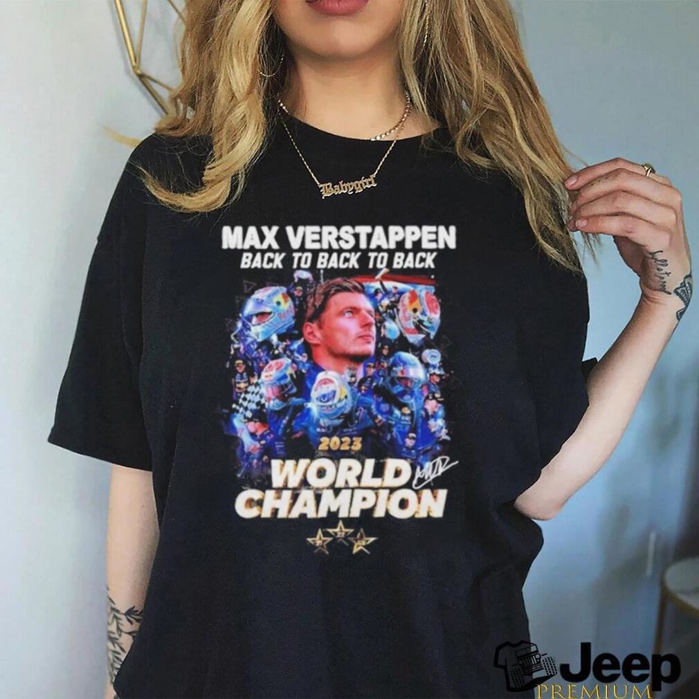 Max Verstappen Back To Back To Back 2023 World Champion T Shirt - Limotees