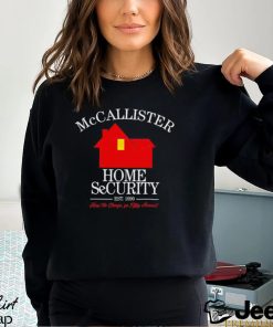 McCallister Home Security est 1990 keep the change classic shirt