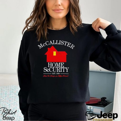 McCallister Home Security est 1990 keep the change classic shirt