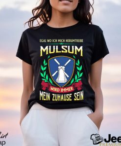 Mein zuhause sein mulsum shirt