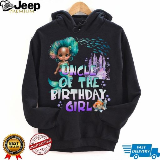 Melanin Birthday Girl Mermaid Uncle Of The Birthday Girl T Shirt