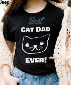 Mens Best Cat Dad Ever Father’s Day Unisex Shirt