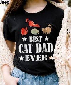 Mens Best Cat Dad Ever Funny Cat Daddy Father’s Day Shirt