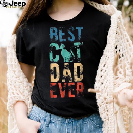 Mens Best Cat Dad Ever Funny Cat Lover Cat Dad Fathers Shirt