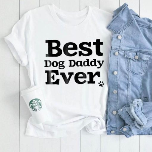 Mens Best Dog Dad Ever Father’s Day For Dog Lovers Shirt