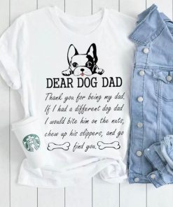 Mens Dear Dog Dad Thank You For Being My Dad Fathers Day Unisex Shirt