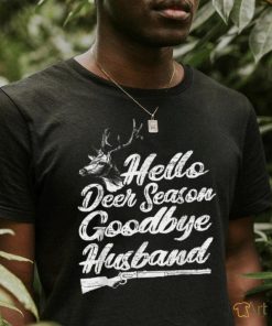 Mens Hello Deer Season Goodbye Husband Deer Hunting Wife T Shirt