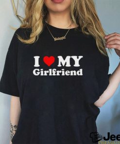 Mens I Love My Girlfriend Gift Joke Birthday Valentines Day T Shirt