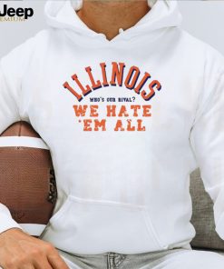 Men’s Illinois who’s our rival we hate ’em all shirt