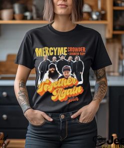 Mercyme Together Again Tour 2023 With Crowder Music And Andrew Ripp Unisex Sweatshirt, Mercyme 2023 Concert Dates Shirt, Together Again Mercyme Concert 2023 Ticketmaster Merch