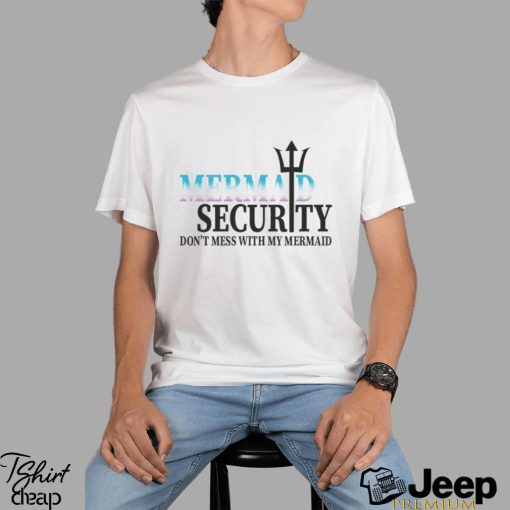 Mermaid Security Funny Quotes Shirt Disney Theme Birthday Party Dad Classic Sweatshirt