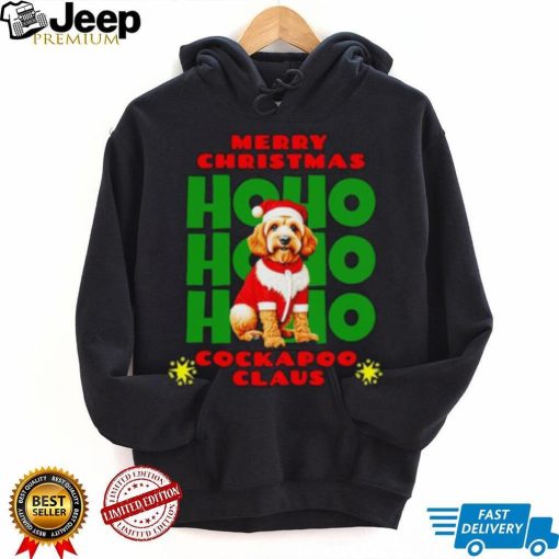 Merry Christmas Ho Ho Ho Cockapoo Claus shirt