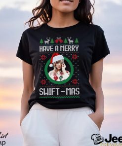 Merry Swiftmas Have A Merry Swiftmas Taylor Movie Shirt