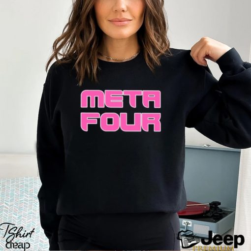 Meta Four text shirt