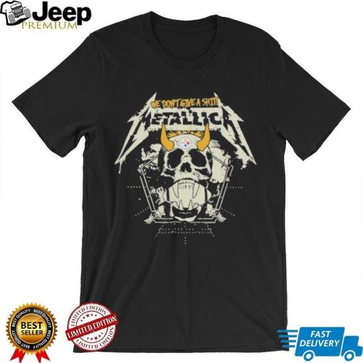 Metallica We Don’t Give A Pittsburgh Steelers shirt