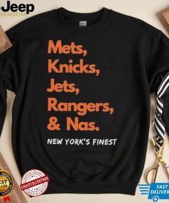 Mets Knicks Jets Rangers and Nas New York’s Finest shirt