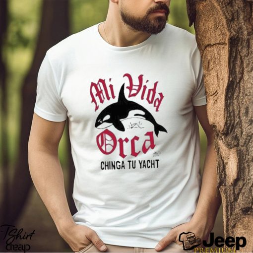 Mi Vida Orca Chinga Tu Yacht Ceramic T Shirt