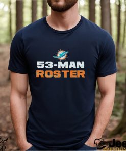 Miami Dolphins 53 Man Roster Shirt