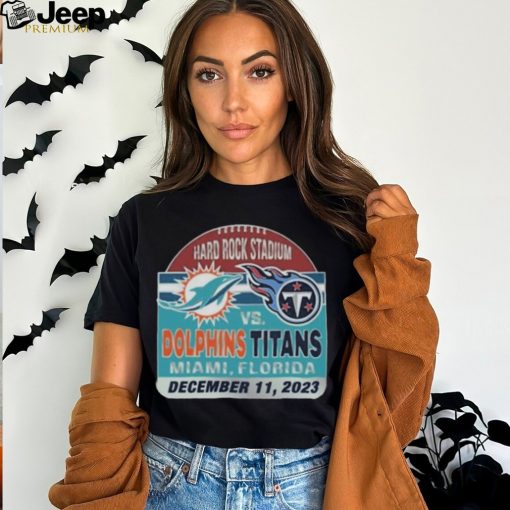 Miami Dolphins Vs Tennessee Titans Hard Rock Stadium December 11, 2023 Shirt