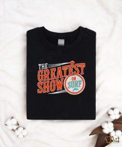 Miami Dolphins the greatest show on surf shirt