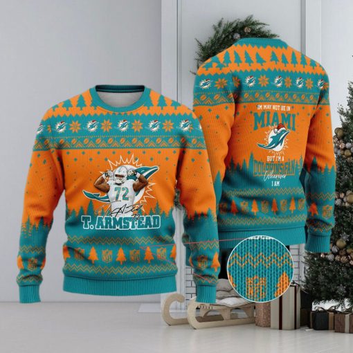 Miami Dolphins – Terron Armstead #72 I May Not Be In Miami But I’m A Dolphins Fan Ugly Christmas Sweater