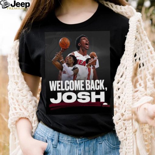 Miami Heat Welcome Back Josh Shirt