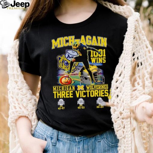 Mich again 1001 wins Michigan Wolverines three victories shirt