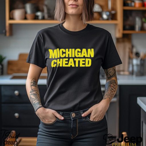 Michigan Wolverines cheated shirt