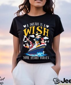 Disney Wish T-Shirt Disney Cruise A Dream is a Wish Your Heart Makes Wish  Cruise T-Shirt