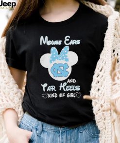 Mickey Mouse Ears And North Carolina Tar Heels Kind Of Girl T Shirt