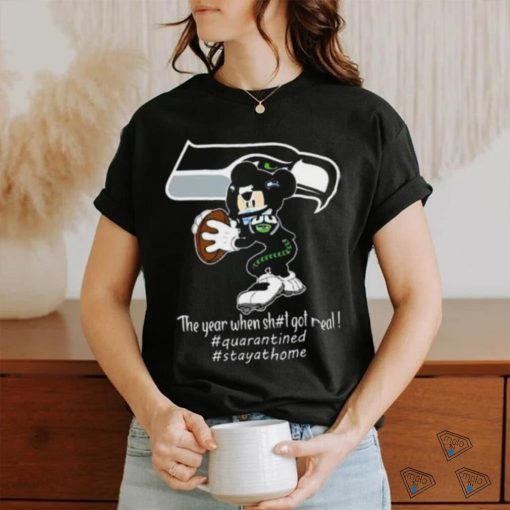 Mickey Mouse Seattle Seahawks The Year When Shit Got Real Shirt For Women Men